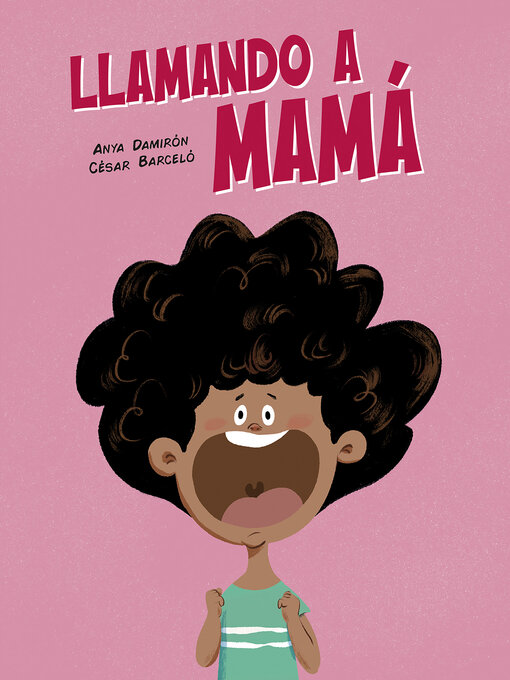 Title details for Llamando a mamá by Anya Damirón - Available